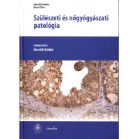 Szülészeti és nőgyógyászati patológia: Horváth Emőke, Mezei Tibor
